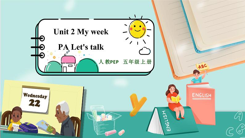 Unit 2 My week PA Let 's talk  课件PPT第1页