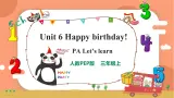Unit 6 Happy birthday! PA Let's learn（课件 共32张PPT +教案+同步练习+音视频素材）