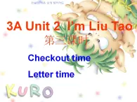 牛津译林版三年级英语上册-Unit 2 I'm Liu Tao（Letter time Song time Checkout time & Ticking time）（共23张）课件