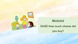 外研版5上英语 Module2 Unit2 How much did you buy 课件