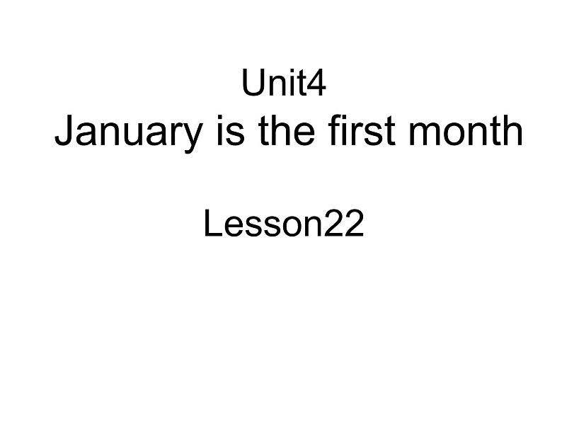 六年级上册英语课件-Unit4 January is the first month.(Lesson22) |人教精通版 (共18张PPT)(1)第1页
