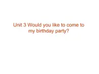 六年级上册英语课件－Unit3 Would you like to come to my birthday party？（Lesson16) ｜人教精通版 (共15张PPT)