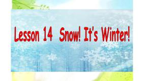 冀教版 (三年级起点)六年级上册Lesson 14 Snow! It's Winter!课文配套课件ppt