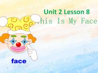 小学英语冀教版 (一年级起点)二年级上册Lesson 8 This Is My Face精品ppt课件