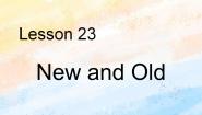 冀教版 (一年级起点)二年级上册Lesson 23 New and Old获奖ppt课件