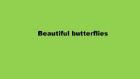 小学英语新世纪版四年级上册Unit 12 Beautiful Butterflies备课课件ppt