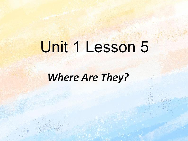 冀教版(一起)4上英语 Lesson 5 Where are they 课件第1页