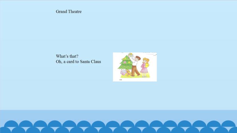 Unit 10 A card to Santa  Claus Period 1-2（课件） 新世纪英语三年级上册02