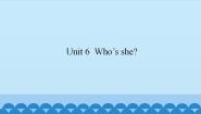 小学英语新世纪版一年级上册Unit 6 Who’s She?课文内容ppt课件