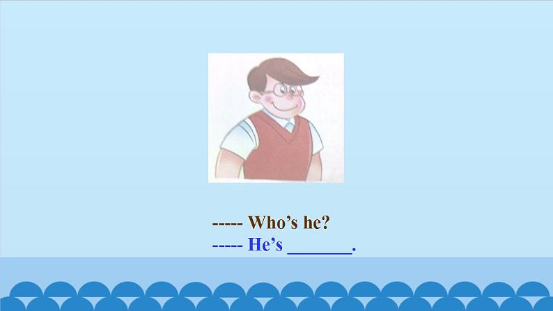 Unit 5 Who’s he?(课件) 新世纪英语一年级上册第5页