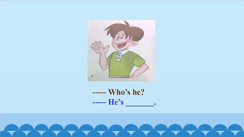Unit 5 Who’s he?(课件) 新世纪英语一年级上册第6页
