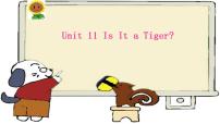 英语一年级上册Unit 11 Is It a Tiger?教案配套课件ppt
