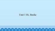 小学英语新世纪版一年级上册Unit 1 Hi Birdie.课堂教学ppt课件