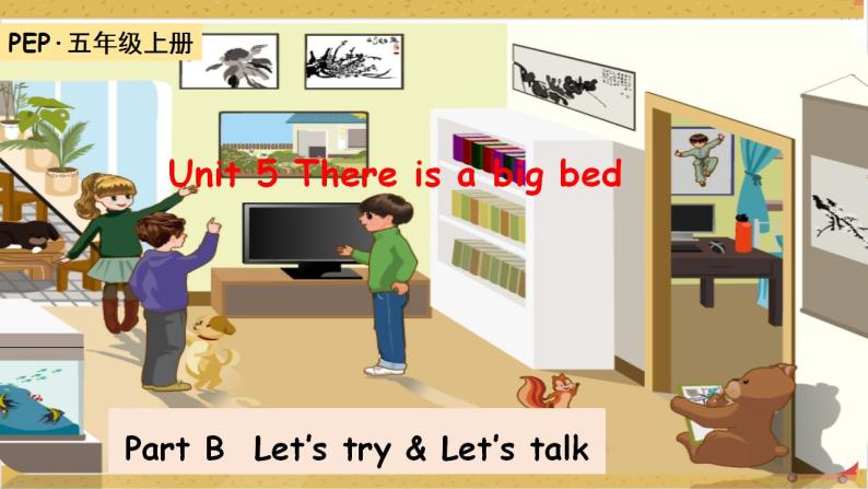 Unit5 There is a big bed B let's talk 课件+教案+练习+素材01