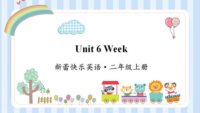 Unit 6 Week（课件）新蕾快乐英语二年级上册01