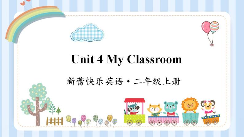 Unit 4 My Classroom（课件）新蕾快乐英语二年级上册01