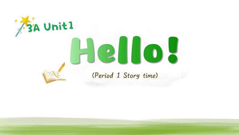 Unit1 Hello 第一课时Story time课件 2022-2023学年牛津译林版英语三年级上册第1页