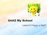 冀教版（一起）1上英语 Lesson 12 Happy or Sad 课件+教案+音频