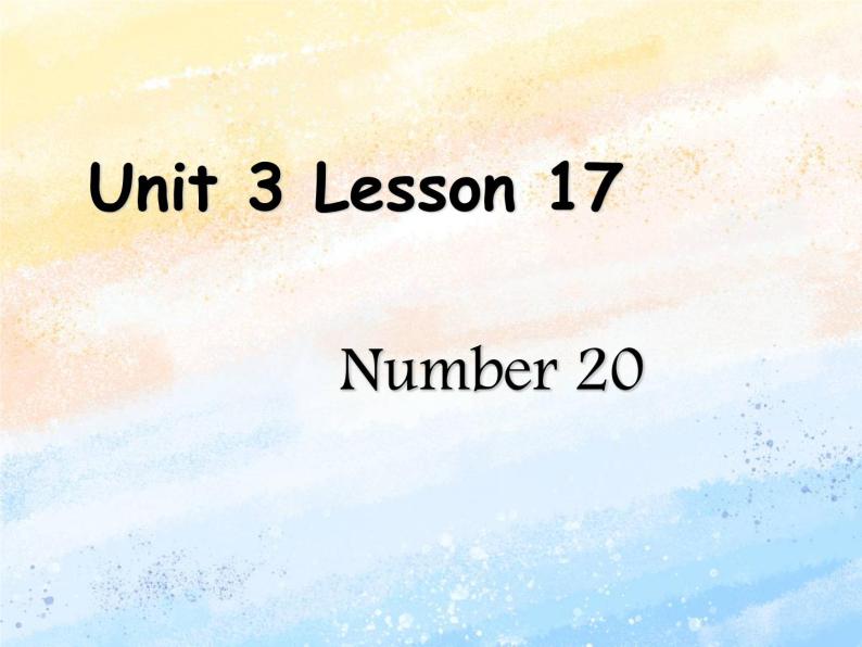 冀教版（一起）2上英语 Lesson 17 Number 20 课件+教案+音频01