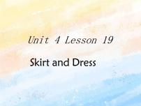 小学英语冀教版 (一年级起点)二年级上册Unit 4 My ClothesLesson 19 Skirt and Dress优秀课件ppt