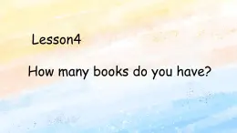 冀教版（一起）4上英語 Lesson 4 How many books do you have 課件+教案