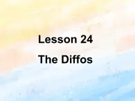 冀教版（一起）4上英语 Lesson 24 The Diffos 课件+教案