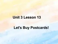 冀教版（一起）5上英語 Lesson 13 Let‘s Buy Postcards 課件+教案