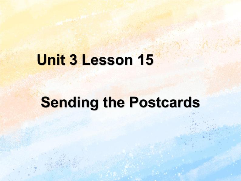 冀教版（一起）5上英语 Lesson 15 Sending the Postcards 课件+教案01