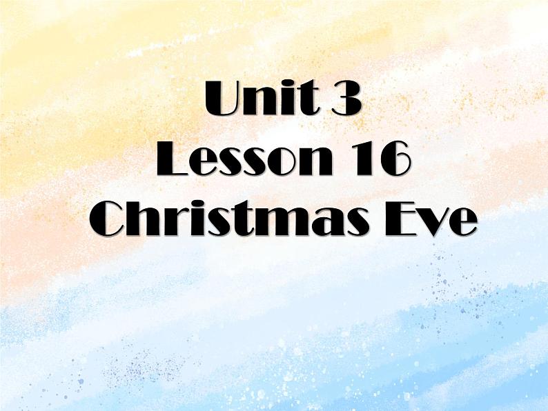 冀教版(一起)6上英语 Lesson 16 Christmas Eve 课件+教案01