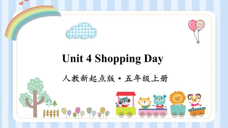 Unit 4 Shopping Day（课件）人教新起点版英语五年级上册01