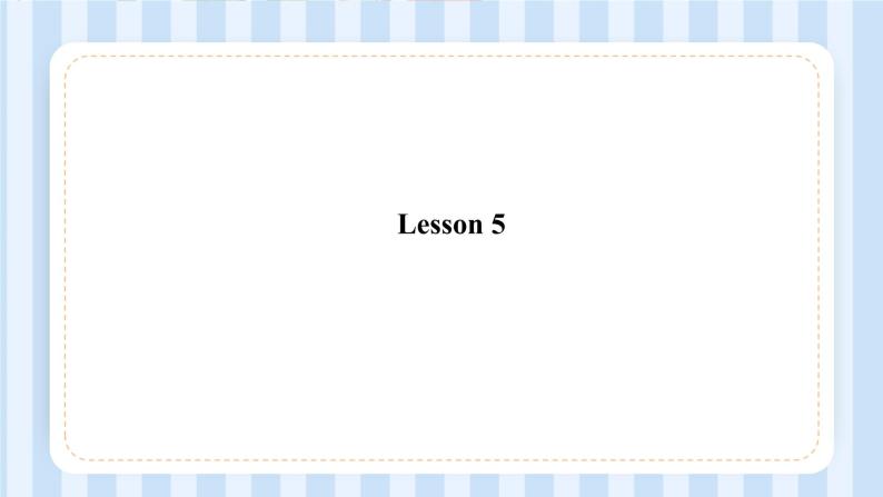 Unit 1 Hello! I’m Monkey. Lesson 5 & Lesson 6（课件）人教精通版英语三年级上册02