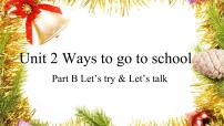 英语六年级上册Unit 2 Ways to go to school Part B完整版ppt课件