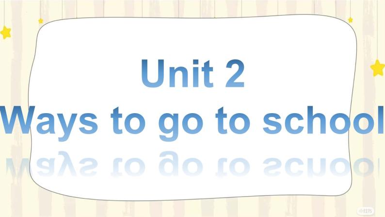人教PEP版  小学六年级英语上册课件 unit 2 ways to go to school01