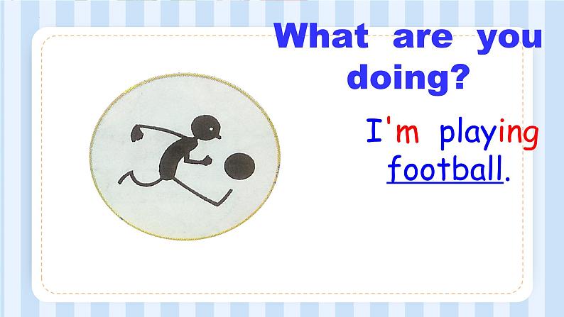Module 2 Unit 2 What are you doing?(课件) 外研版(三起)英语四年级上册第6页
