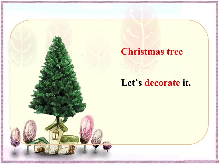 五年級上冊英語課件-Unit6 Lesson 2 I will put the lights on the tree 魯科版（五四學(xué)制）（三起）(共11張PPT)第3頁