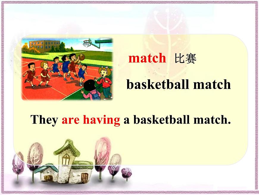 五年級(jí)上冊(cè)英語(yǔ)課件-Unit5 Lesson 2 They are having a basketball match 魯科版（五四學(xué)制）（三起）(共16張PPT)第4頁(yè)