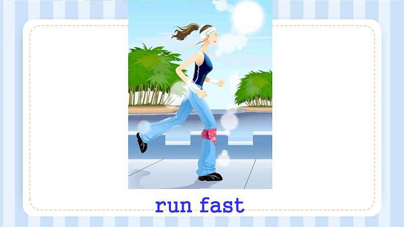 Module 6 Unit 2 He ran very fast(课件) 外研版(三起)英语五年级上册05