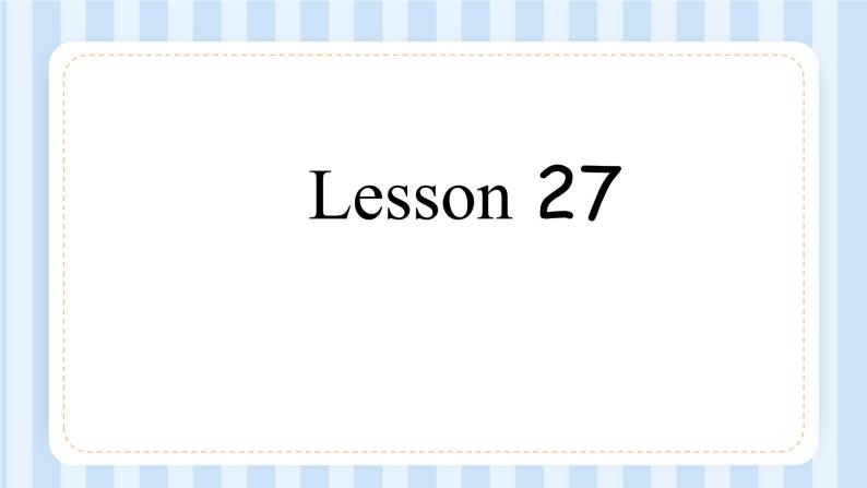 UNIT EIGHT REVISION Lesson 27-28（课件） 北京版英语三年级上册02