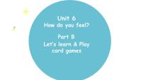 小学人教版 (PEP)Unit 6 How do you feel? Part B教课内容课件ppt