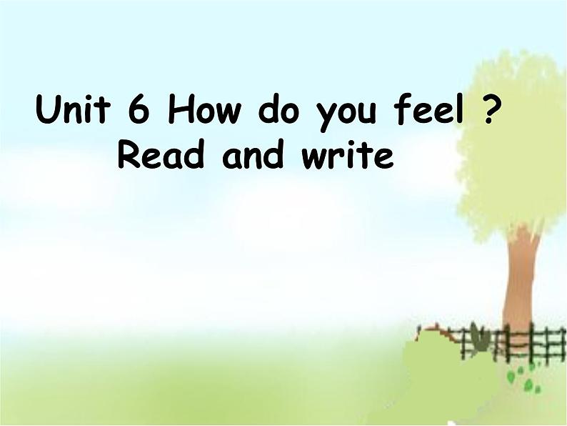 人教版三年级起点小学英语六年级上册(PEP义务教育版)Unit 6 How do you feel Part B 课件第1页