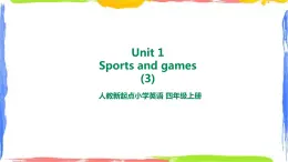 Unit 1Sports and games lesson3 课件