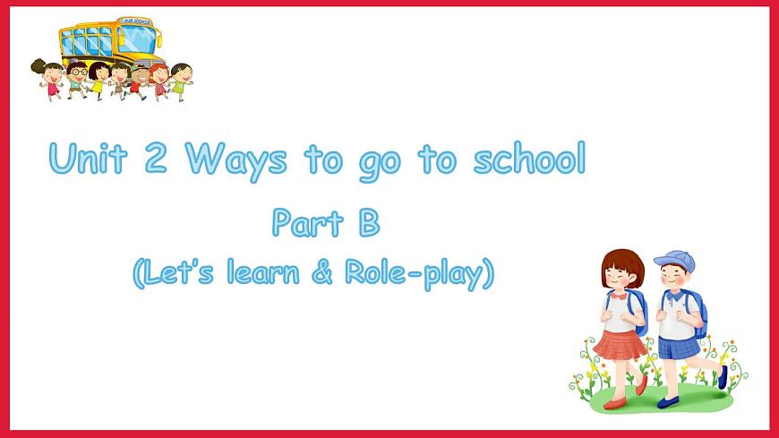 Unit2 partB Let 's learn & Role-play（課件）人教PEP版英語(yǔ)六年級(jí)上冊(cè)第1頁(yè)