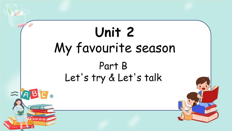 人教PEP五下英语Unit 2Part B Let's try&Let's talk 课件+音视频01