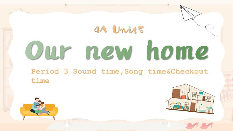 Unit5 Our new home Sound time & Rhyme time (课件) 译林版 (三起)英语四年级上册第1页
