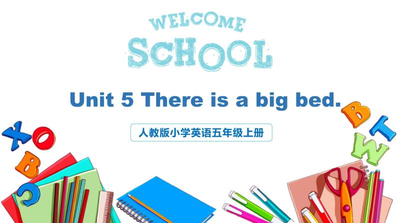 人教版英语五年级上册Unit5 There is a big bed Part B 第二课时课件+教案+练习+素材01