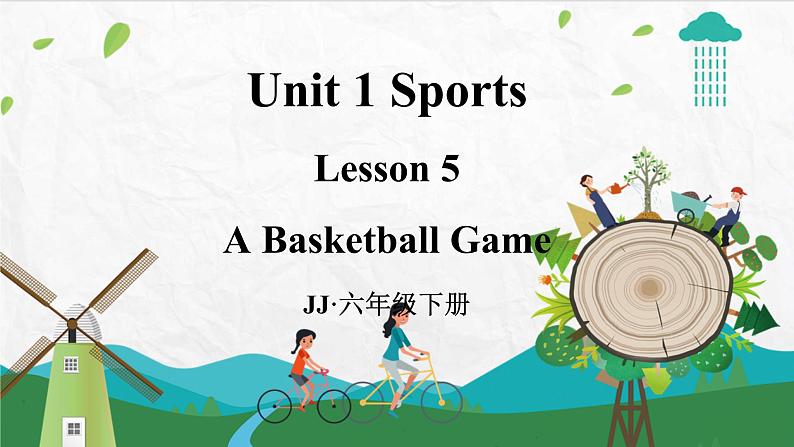 冀教版英语六下 Lesson 5 A Basketball Game PPT课件+教案01