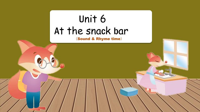 Unit6 At the snack bar Sound time & Rhyme time (课件) 译林版 (三起)英语四年级上册第1页