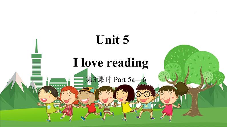 Unit 5 I love reading 第3课时 Part5a-6第1页