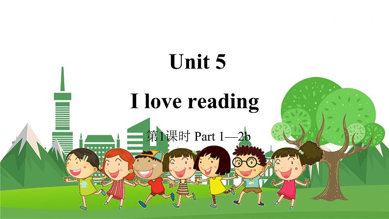 Unit 5 I love reading 第1课时 Part1-2b第1页