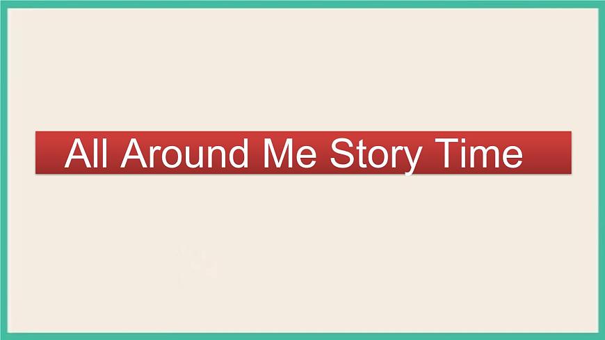 Unit 2 All Around Me Story Time｜人教新起點(diǎn)英語(yǔ)六下課件第1頁(yè)